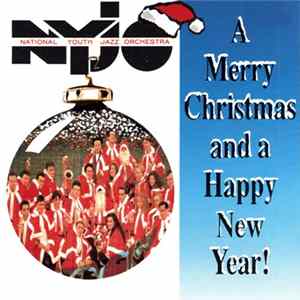 National Youth Jazz Orchestra - A Merry Christmas and A Happy New Year FLAC