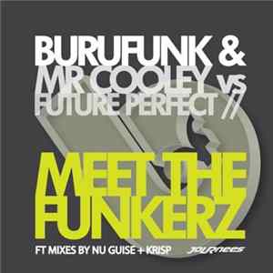 Burufunk & Mr Cooley vs. Future Perfect - Meet The Funkerz FLAC