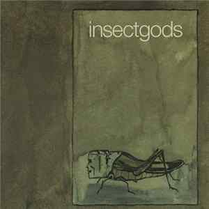 Insect Gods - Insect Gods FLAC