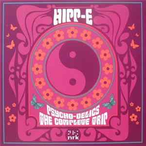 Hipp-E - Psycho-Delics (The Complete Trip) FLAC