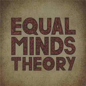 Equal Minds Theory - Equal Minds Theory FLAC