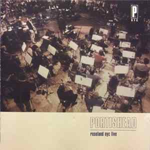 Portishead - Roseland NYC Live FLAC