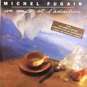 Michel Fugain - Un Café Et L'Addition FLAC