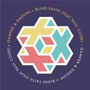Gamper & Dadoni - Blind Faith FLAC