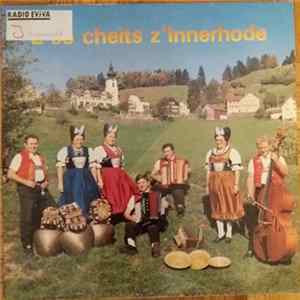Kapelle "Alphöttli" Appenzell, Geschwister Rempfler - E So Cheits Z' Innerhode FLAC