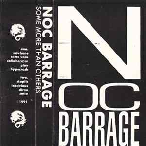 Nöc Barrage - Some More Than Others FLAC