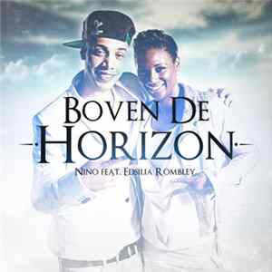 Nino Feat. Edsilia Rombley - Boven De Horizon FLAC