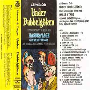 Hasse & Tage - Under Dubbelgöken (Liten Lunchrevy På Berns) FLAC