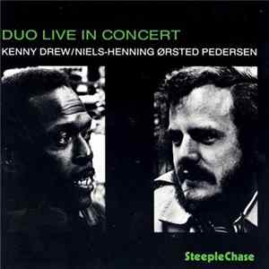 Kenny Drew / Niels-Henning Ørsted Pedersen - Duo Live In Concert FLAC