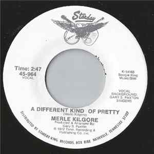 Merle Kilgore - A Different Kind Of Pretty / My Side Of Life FLAC