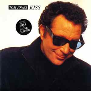 Tom Jones - Kiss FLAC