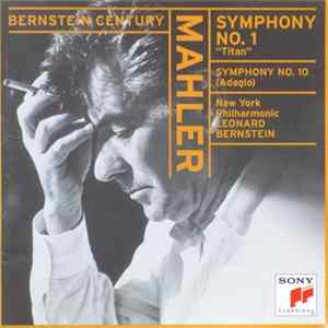 Mahler, Leonard Bernstein, New York Philharmonic - Symphony No. 1 "Titan" / Symphony No. 10 (Adagio) FLAC