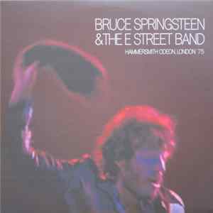 Bruce Springsteen & The E Street Band - Hammersmith Odeon, London '75 FLAC