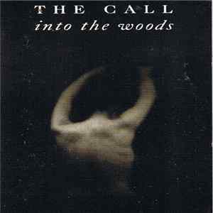 The Call - Into The Woods FLAC