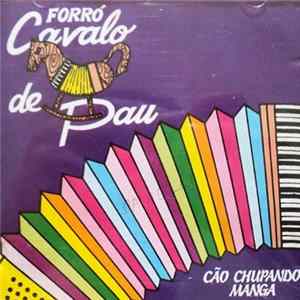 Forró Cavalo de Pau - Cão Chupando Manga FLAC