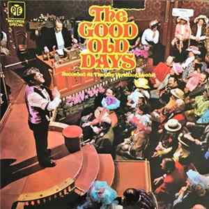 Various - The Good Old Days - Recorded At The City Varieties; Leeds FLAC