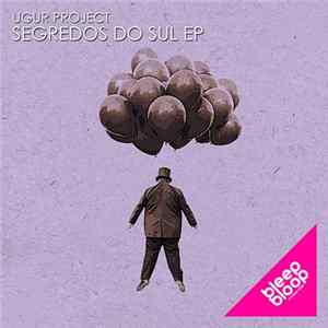 Ugur Project - Segredos Do Sul EP FLAC