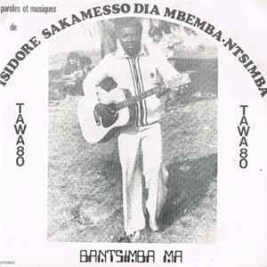 Isidore Sakamesse Dia Mbemba Ntsimba - Bantsimba Ma FLAC