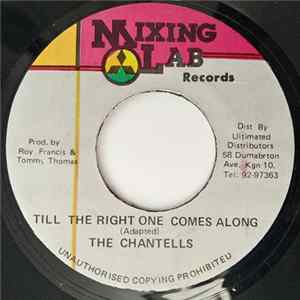 The Chantells - Till The Right One Come Along FLAC