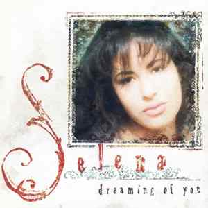 Selena - Dreaming Of You FLAC