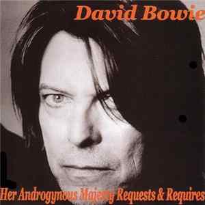 David Bowie - Her Androgynous Majesty Requests & Requires FLAC