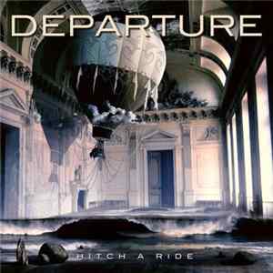 Departure - Hitch A Ride FLAC