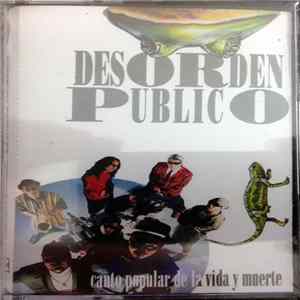 Desorden Público - Canto Popular De La Vida Y Muerte FLAC