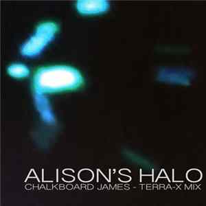 Alisons Halo - Chalkboard James (Terra​-​X Mix) FLAC