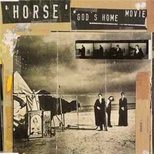 Horse - God's Home Movie FLAC