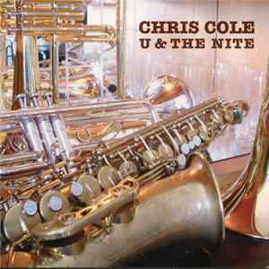 Chris Cole - U & The Nite FLAC