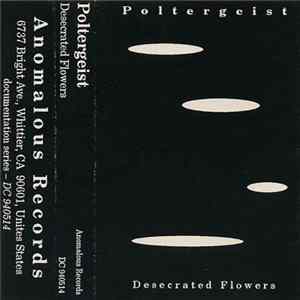 Poltergeist - Desecrated Flowers FLAC