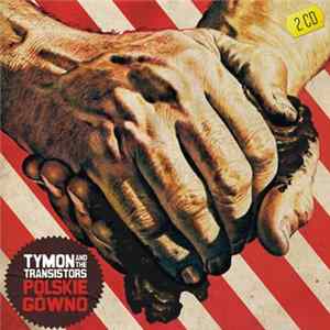 Tymon And The Transistors - Polskie Gówno FLAC