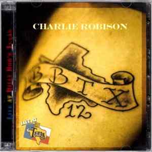 Charlie Robison - Live At Billy Bob's Texas FLAC