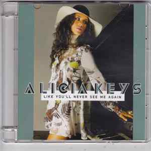 Alicia Keys - Like You'll Never See Me Again FLAC