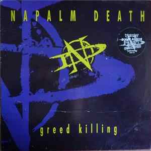 Napalm Death - Greed Killing FLAC