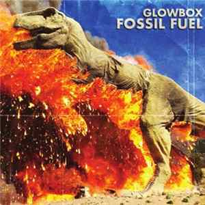 Glowbox - Fossil Fuel FLAC