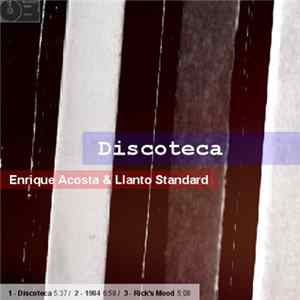 Enrique Acosta & Llanto Standard - Discoteca FLAC