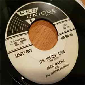 Jackie Harris , Bill Fontaine Orchestra - It's Kissin Time / Maybe It's Because FLAC