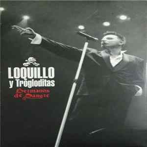 Loquillo Y Trogloditas - Hermanos De Sangre FLAC