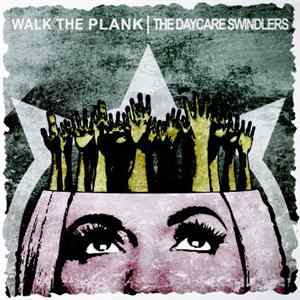 Walk The Plank / Daycare Swindlers - Split FLAC