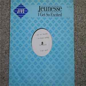 Jeunesse - I Get So Excited FLAC