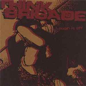 Think Brigade - Laugh It Off FLAC