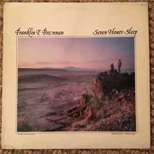 Franklin & Brennan - Seven Hours Sleep FLAC