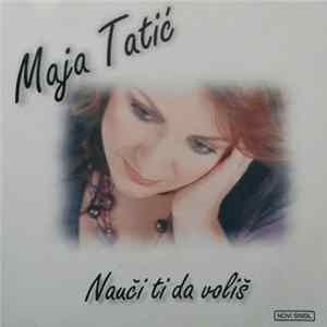 Maja Tatić - Nauči Ti Da Voliš FLAC