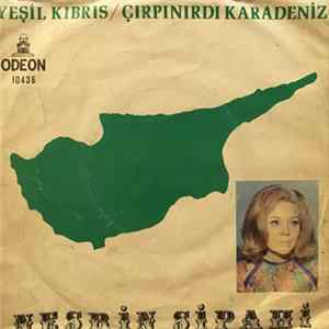Nesrin Sipahi - Yeşil Kıbrıs / Çırpınırdı Karadeniz FLAC