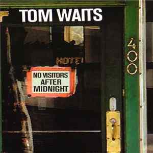 Tom Waits - No Visitors After Midnight FLAC