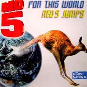 Red 5 - For This World / Red 5 Jumps FLAC