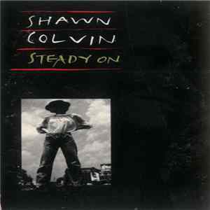 Shawn Colvin - Steady On FLAC