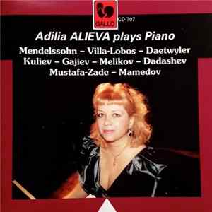 Adilia Alieva - Plays Piano FLAC