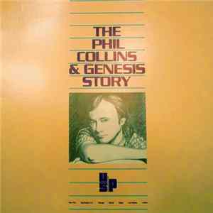 Phil Collins, Genesis - The Phil Collins & Genesis Story FLAC
